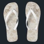 Rustic White Lace on Brown Background, Bride Thongs<br><div class="desc">These flip flops feature a background of white lace on a light brown background and dark brown customisable text,  at the top toe area,  that reads: Bride.</div>