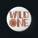 Rustic Wild One Wooden 1st Birthday   3 Cm Round Badge<br><div class="desc">Rustic wild one button.</div>