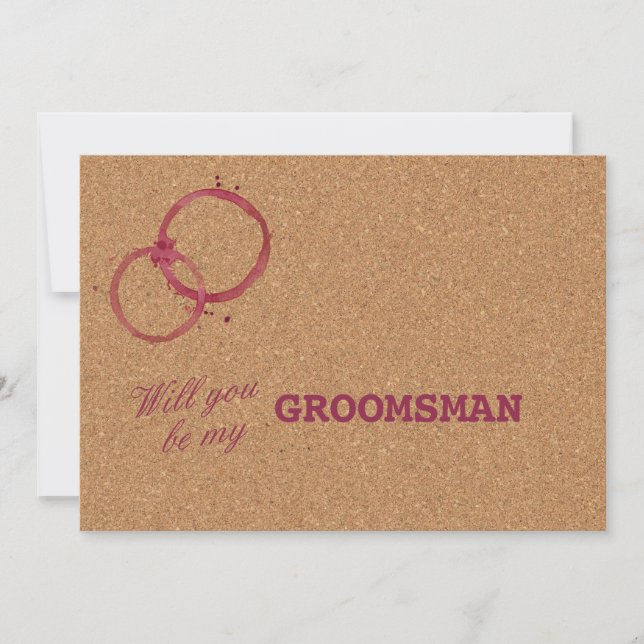 Rustic Wine Cork Will You  Be My Groomsman Invite (Front)