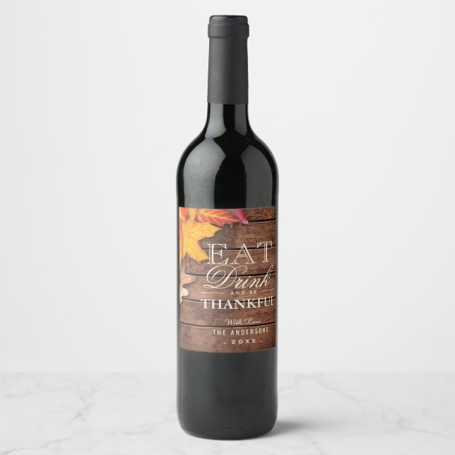 Rustic Wood Autumn Maple Leaves Thanksgiving Favou Wine Label (Front)
