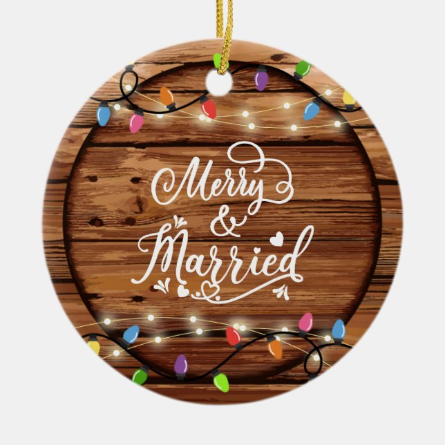 Rustic Wood Christmas Light Merry & Married Photo Ceramic Ornament (Front)