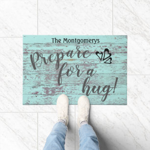 Rustic Wood Custom Name Fun Prepare For A Hug Doormat