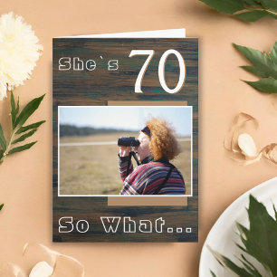 Rustic Wood Funny 70th Birthday Photo Card
