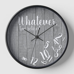 Rustic Wood Funny Retirement I'm Retired Clock