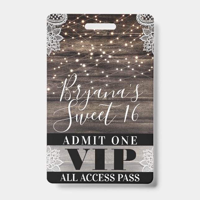 Rustic Wood & Lace String Lights Sweet 16 VIP Pass ID Badge (Front)