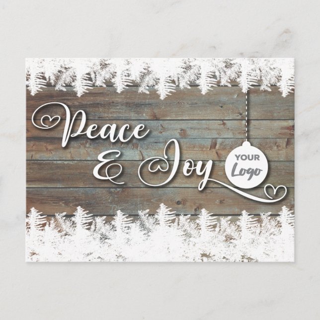 Rustic wood Peace & joy corporate logo Holiday Postcard (Front)