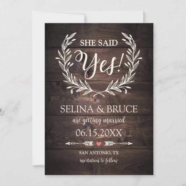 Rustic Wood She Said Yes Save the Date Card (Front)