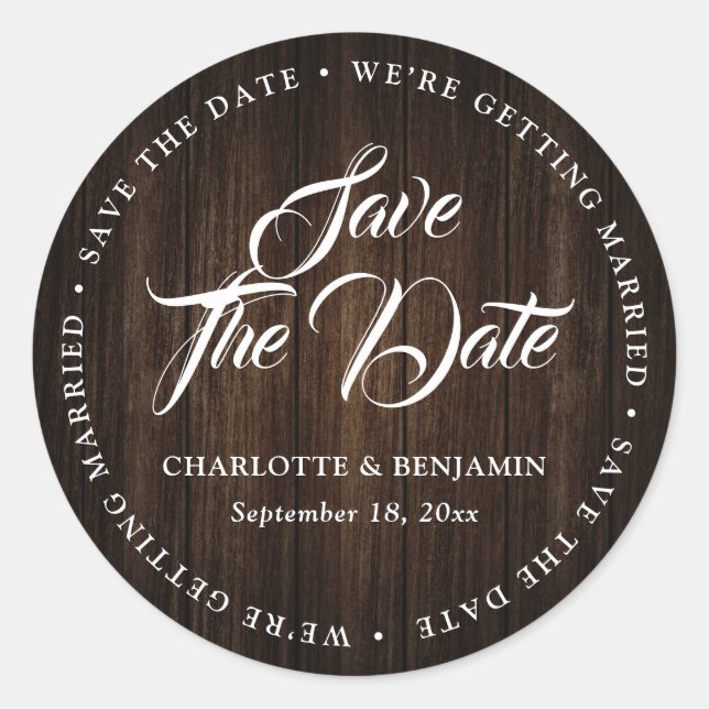 Rustic Wood Typography Wedding Save The Date Classic Round Sticker (Front)