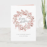 Rustic wreath happy birthday card<br><div class="desc">A sentimental birthday greeting card featuring a rustic wreath with leafy foliage and woodland berries. Easily customise this card with new copy for any important female in your life,  including mother's,  sisters,  friends and wives.</div>