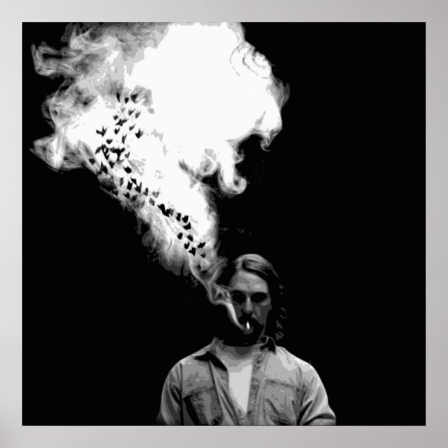 Rustin Cohle from True Detective Smoking a Cigaret Poster (Front)