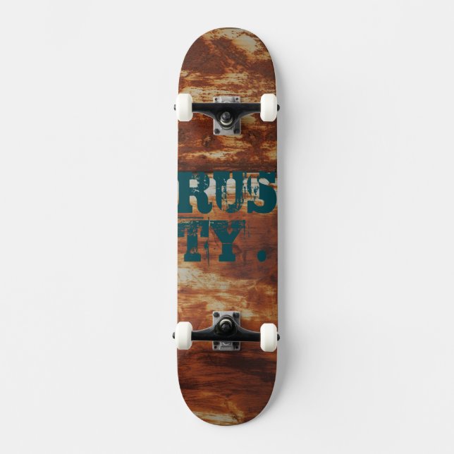 Rusty. Skateboard (Front)