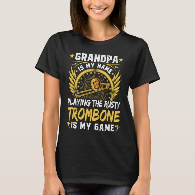 Rusty Trombone Grandpa Adult Humor Grandfather Tro T-Shirt (Front)