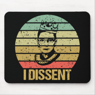 Ruth Bader Ginsburg, Girl Power, I dissent Mouse Pad