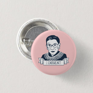 Ruth Bader Ginsburg "I Dissent" 3 Cm Round Badge