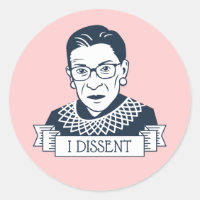Ruth Bader Ginsburg "I Dissent"