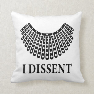 Ruth Bader Ginsburg - I Dissent Cushion