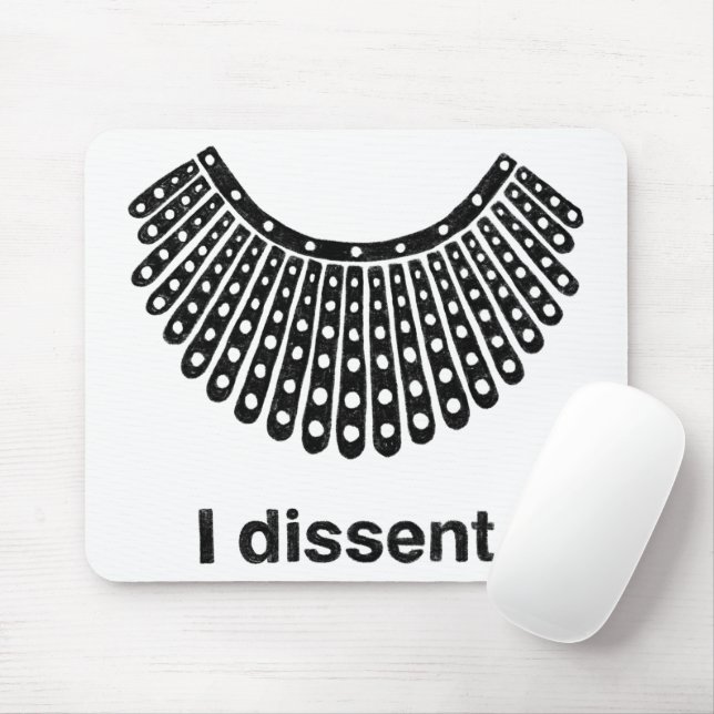 Ruth Bader Ginsburg I Dissent RBG Collar Mouse Pad (With Mouse)