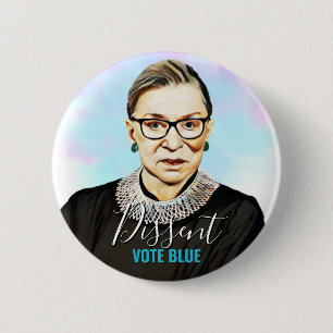 Ruth Bader Ginsburg I Dissent Vote Blue 6 Cm Round Badge