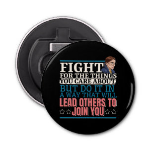 Ruth Bader Ginsburg Lead Others to Join You Bottle Opener