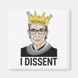 Ruth Bader Ginsburg, Notorious RBG, I dissent Magnet
