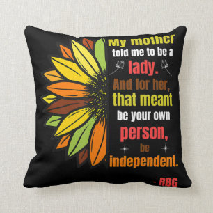 Ruth Bader Ginsburg Quote - My Mother Cushion