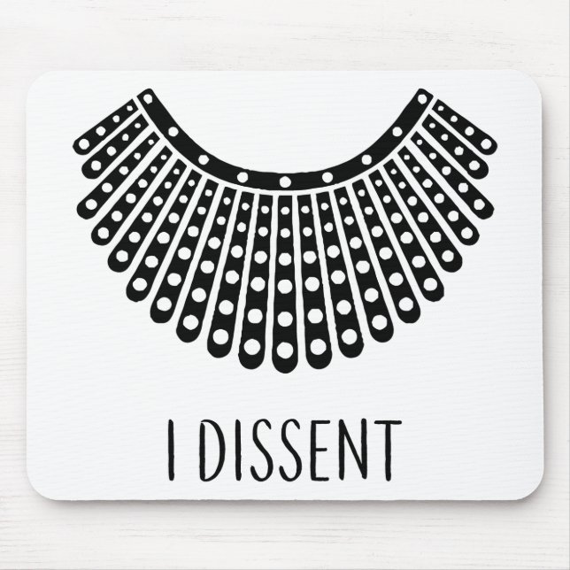 Ruth Bader Ginsburg, RBG Dissent Collar Mouse Pad (Front)
