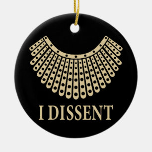 Ruth Bader Ginsburg, RBG I Dissent Collar, RBG Ceramic Ornament
