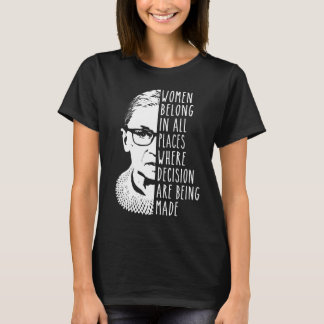 Ruth Bader Ginsburg RBG Women Belong In All Places T-Shirt
