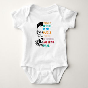 Ruth Bader Ginsburg, Women Belong in All Places Baby Bodysuit
