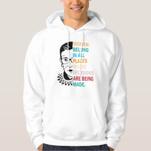 Ruth Bader Ginsburg, Women Belong in All Places Hoodie