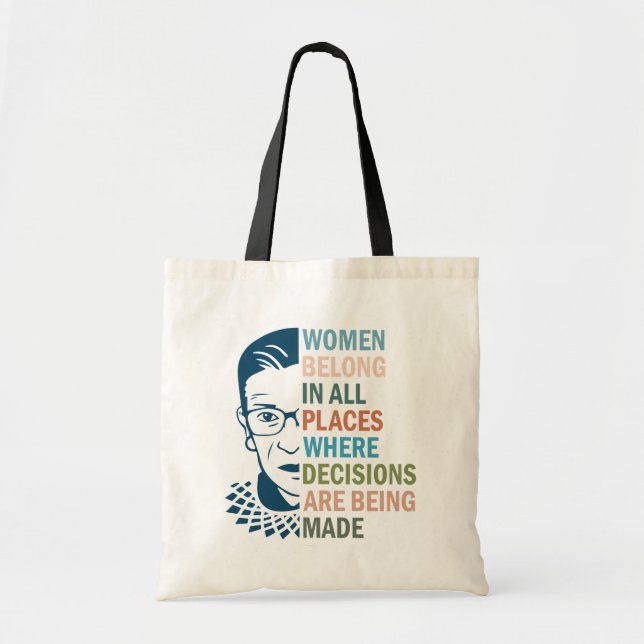 Ruth Bader Ginsburg, Women Belong in All Places Tote Bag (Front)