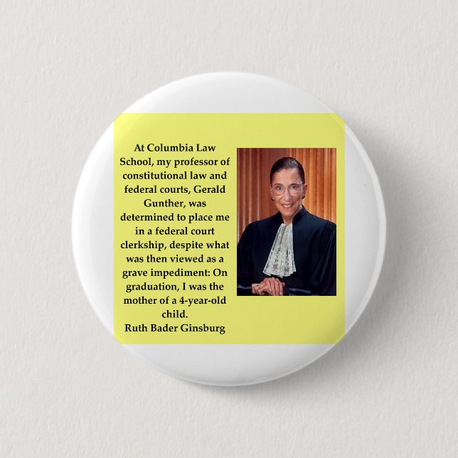 Ruth Bader Ginsburgquote,ruth,bader,ginsburg,scotu 6 Cm Round Badge (Front)