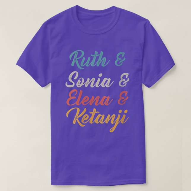 Ruth  Sonia  Elana  Ketanji Brown Jackson SCOTUS R T-Shirt (Design Front)