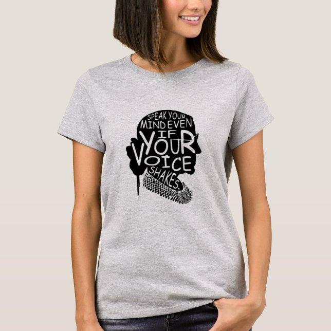 Ruth  Speak Your Mind Even If Your Voice Shakes T- T-Shirt (Front)