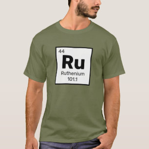 Ruthenium / Periodic Table - Ru Element T-Shirt