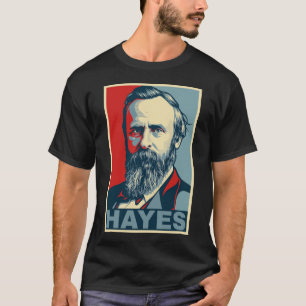 Rutherford B. Hayes Hope Style – Freedom & Justice T-Shirt