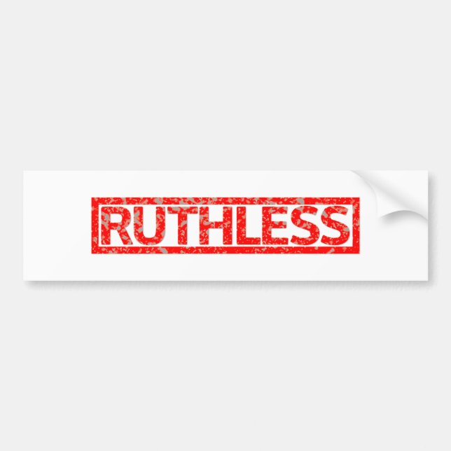 Ruthless Stamp Bumper Sticker (Front)