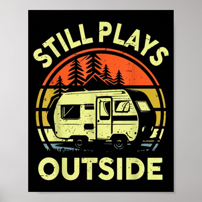 Rv Camng Family Still Plays Outside Funny One Happ Poster (Front)