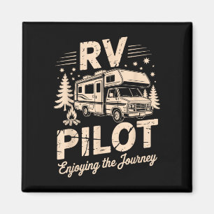 Rv camping camper rv pilot enjoying the journey  magnet