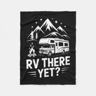 Rv camping camper rv there yet road trip fleece blanket