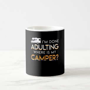 RV Camping Done Adulting Where Is Camper Coffee Mug