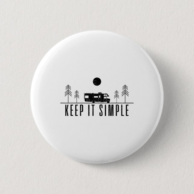Rv Camping Keep It Simple Mountain Nature Road Tri 6 Cm Round Badge (Front)