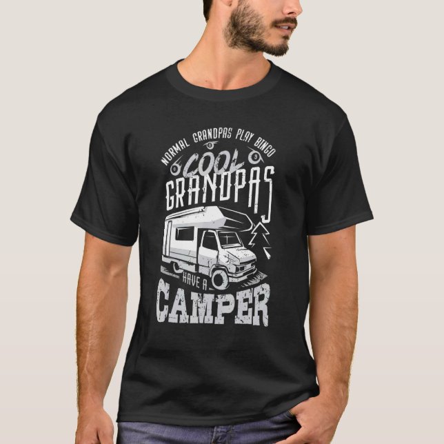 RV Camping Motorhome Cool Grandpas Have A Camper T-Shirt (Front)