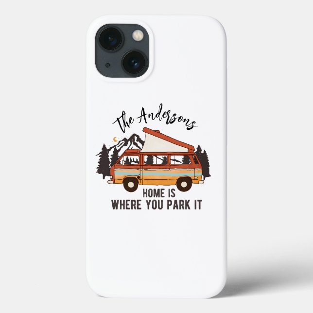 RV Camping Tent Trailer Home is Where You Park It Case-Mate iPhone Case (Back)