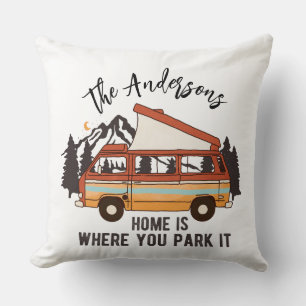 RV Camping Tent Trailer Home is Where You Park It Cushion