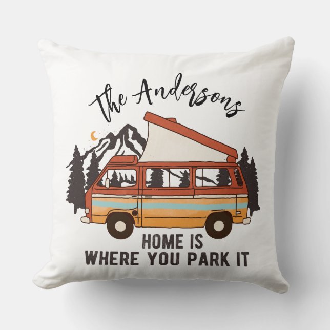 RV Camping Tent Trailer Home is Where You Park It Cushion (Front)