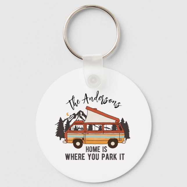 RV Camping Tent Trailer Home is Where You Park It Key Ring (Front)