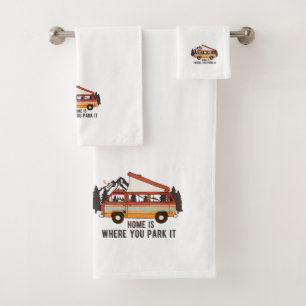 RV Camping Trailer "Home is Where You Park It" Bath Towel Set
