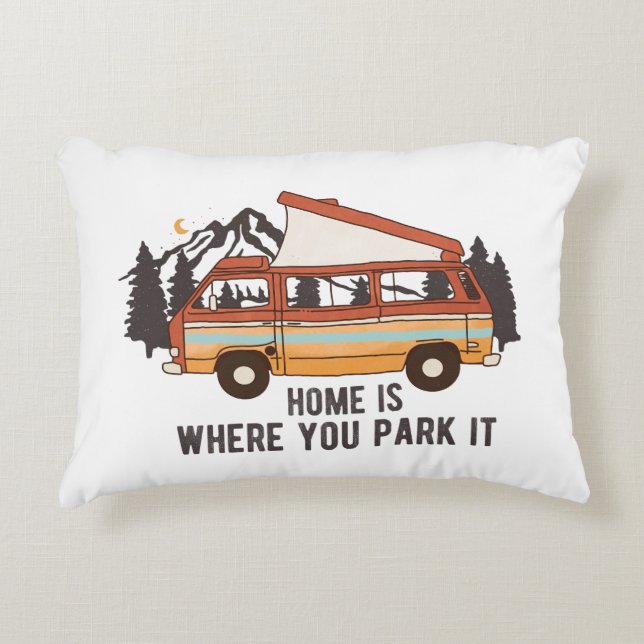 RV Camping Trailer "Home is Where You Park It"  Decorative Cushion (Front)