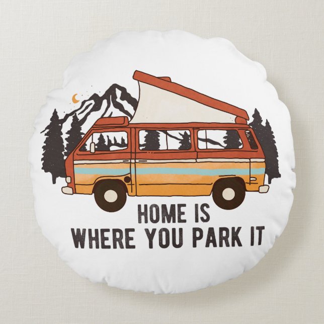 RV Camping Trailer "Home is Where You Park It"  Round Cushion (Front)